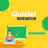 Tài khoản Quizlet Plus Teacher 12 tháng chỉ 250K